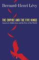 The Empire and the Five Kings: America's Abdication and the Fate of the World