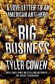 Big Business: A Love Letter to an American Anti-Hero