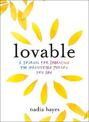 Lovable: A Journal for Practicing Self-Love and Embracing the Irresistible Person You Are