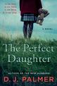 The Perfect Daughter: A Novel