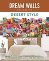 Dream Walls Collage Kit: Desert Style: 50 Pieces of Art Inspired by the Southwest