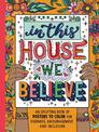 In This House We Believe: An Uplifting Book of Posters to Color for Kindness, Encouragement, and Inclusion