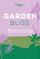 Tranquility Cards: Garden Bliss: 48 Mindful Affirmation Cards for Daily Meditation