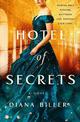 Hotel of Secrets: A Novel