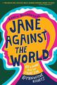 Jane Against the World: Roe v. Wade and the Fight for Reproductive Rights