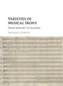 Varieties of Musical Irony: From Mozart to Mahler