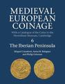 Medieval European Coinage: Volume 6, The Iberian Peninsula