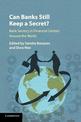 Can Banks Still Keep a Secret?: Bank Secrecy in Financial Centres around the World