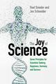 The Joy of Science: Seven Principles for Scientists Seeking Happiness, Harmony, and Success