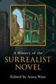 A History of the Surrealist Novel