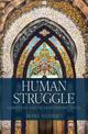 Human Struggle: Christian and Muslim Perspectives