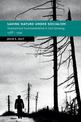 Saving Nature Under Socialism: Transnational Environmentalism in East Germany, 1968 - 1990