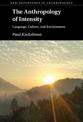 The Anthropology of Intensity: Language, Culture, and Environment