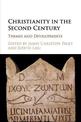 Christianity in the Second Century: Themes and Developments