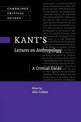 Kant's Lectures on Anthropology: A Critical Guide