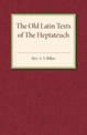 The Old Latin Texts of the Heptateuch