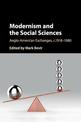 Modernism and the Social Sciences: Anglo-American Exchanges, c.1918-1980