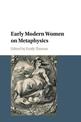 Early Modern Women on Metaphysics