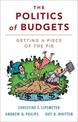 The Politics of Budgets: Getting a Piece of the Pie