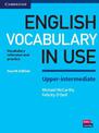 English Vocabulary in Use Upper-Intermediate Book with Answers: Vocabulary Reference and Practice