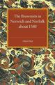 The Brownists in Norwich and Norfolk about 1580: Some New Facts, together with 'A Treatise of the Church and the Kingdome of Chr