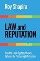 Law and Reputation: How the Legal System Shapes Behavior by Producing Information