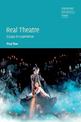 Real Theatre: Essays in Experience