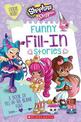 Funny Fill-In Stories: A Book of Fill-In-The-Blank Fun!