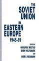 The Soviet Union in Eastern Europe, 1945-89