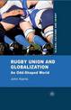 Rugby Union and Globalization: An Odd-Shaped World