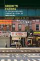 Brooklyn Fictions: The Contemporary Urban Community in a Global Age