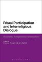 Ritual Participation and Interreligious Dialogue: Boundaries, Transgressions and Innovations