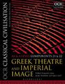 OCR Classical Civilisation AS and A Level Components 21 and 22: Greek Theatre and Imperial Image