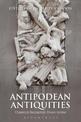 Antipodean Antiquities: Classical Reception Down Under