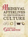 Medieval Afterlives in Contemporary Culture