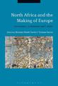 North Africa and the Making of Europe: Governance, Institutions and Culture