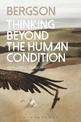 Bergson: Thinking Beyond the Human Condition