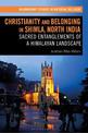 Christianity and Belonging in Shimla, North India: Sacred Entanglements of a Himalayan Landscape