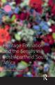 Heritage Formation and the Senses in Post-Apartheid South Africa: Aesthetics of Power