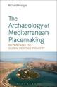 The Archaeology of Mediterranean Placemaking: Butrint and the Global Heritage Industry