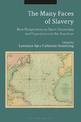 The Many Faces of Slavery: New Perspectives on Slave Ownership and Experiences in the Americas