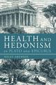 Health and Hedonism in Plato and Epicurus