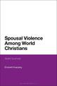 Spousal Violence Among World Christians: Silent Scandal