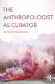 The Anthropologist as Curator