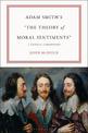 Adam Smith's "The Theory of Moral Sentiments": A Critical Commentary