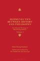 Hermeneutics between History and Philosophy: The Selected Writings of Hans-Georg Gadamer