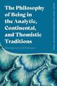 The Philosophy of Being in the Analytic, Continental, and Thomistic Traditions: Divergence and Dialogue