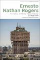 Ernesto Nathan Rogers: The Modern Architect as Public Intellectual