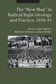 The "New Man" in Radical Right Ideology and Practice, 1919-45