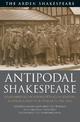 Antipodal Shakespeare: Remembering and Forgetting in Britain, Australia and New Zealand, 1916 - 2016